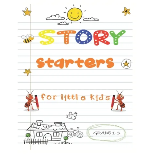 story starters for little kids: Easy Writing Prompts For Grades 1-3
