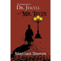 The Strange Case of Dr. Jekyll and Mr. Hyde (Reader's Library Classics)