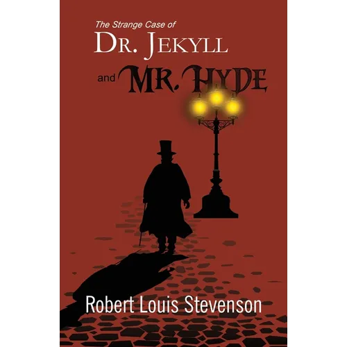 The Strange Case of Dr. Jekyll and Mr. Hyde (Reader's Library Classics)