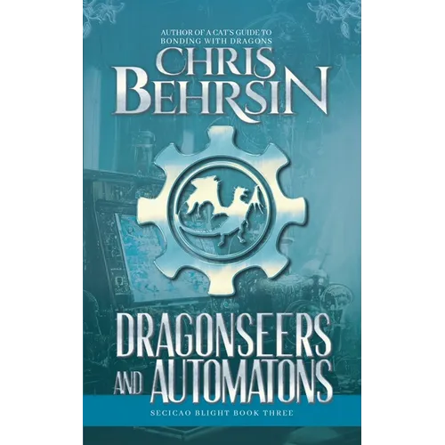 Dragonseers and Automatons