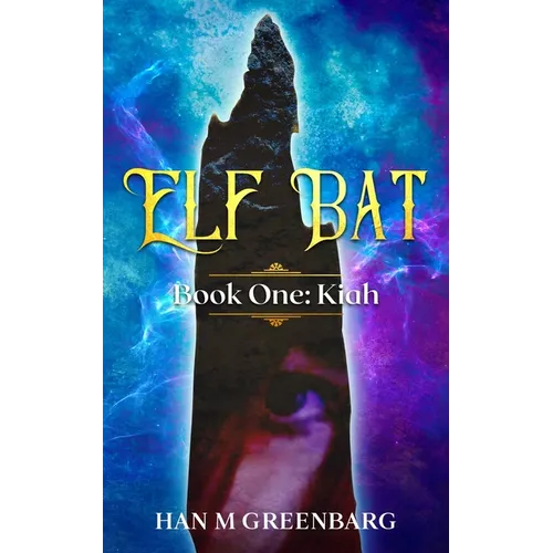 Elf Bat Book One Kiah