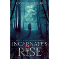 Incarnate's Rise