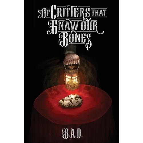 Of Critters that Gnaw our Bones
