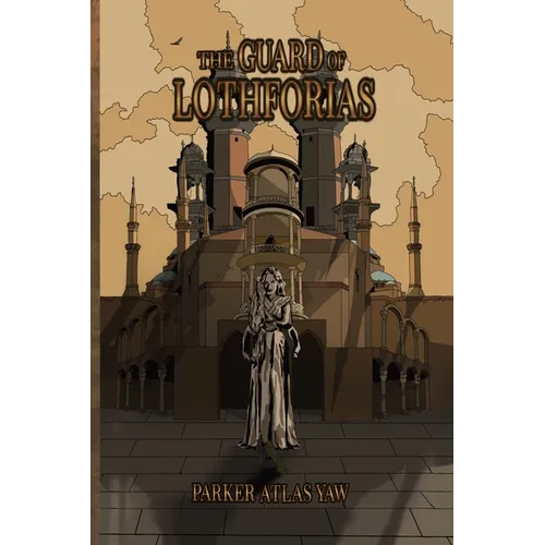 The Guard of Lothforias