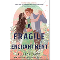 A Fragile Enchantment
