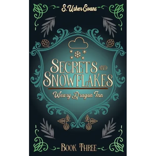 Secrets and Snowflakes: A Cozy Fantasy Novel