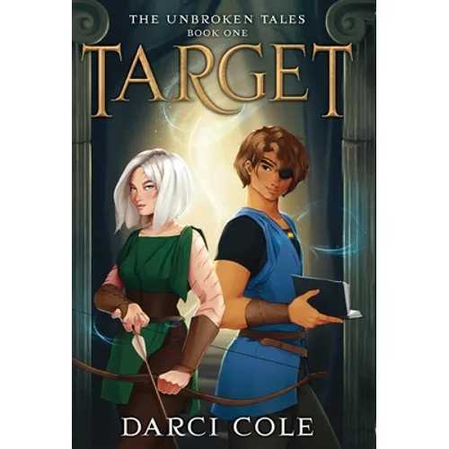 Target: The Unbroken Tales: Book One