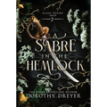 A Sabre in the Hemlock