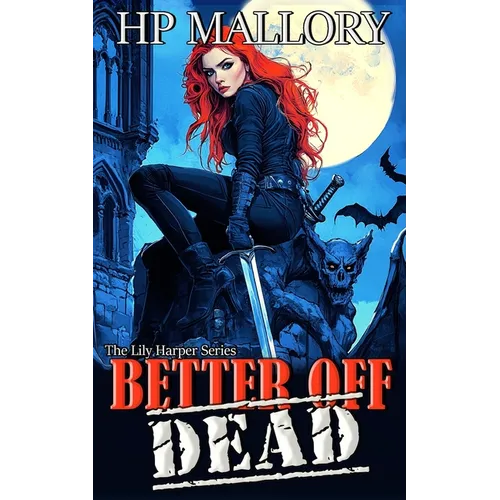 Better Off Dead: The Lily Harper Series