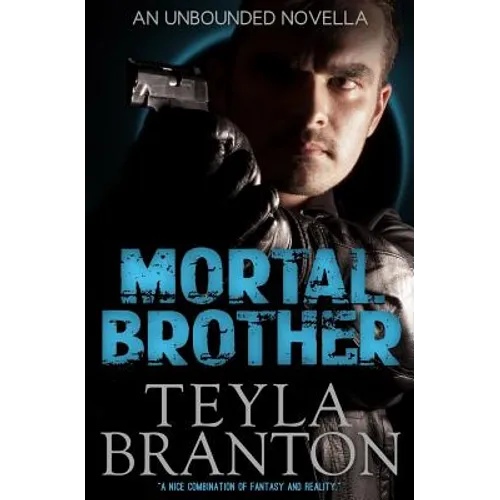Mortal Brother (An Unbounded Novella)