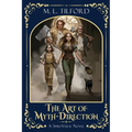 The Art of Myth-Direction