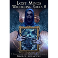 Lost Minds Wandering Souls 8