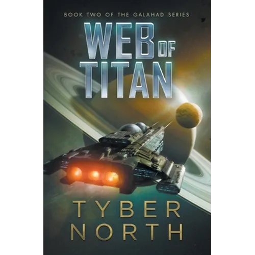 Web of Titan: Galahad Series Book Two