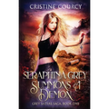 Seraphina Grey Summons a Demon