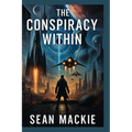 The Conspiracy Within