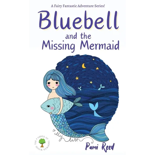 Bluebell and the Missing Mermaid - Paperback