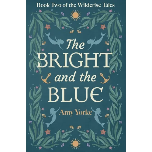 The Bright and the Blue: A Cozy Romantic Fantasy Novel