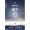 The Perpetual Now