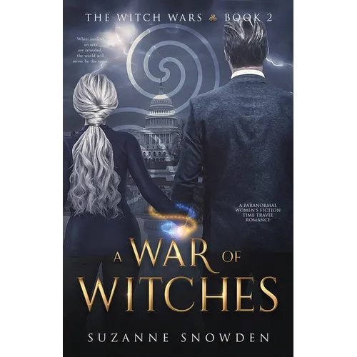 A War of Witches: A Paranormal Women's Fiction Time Travel Romance