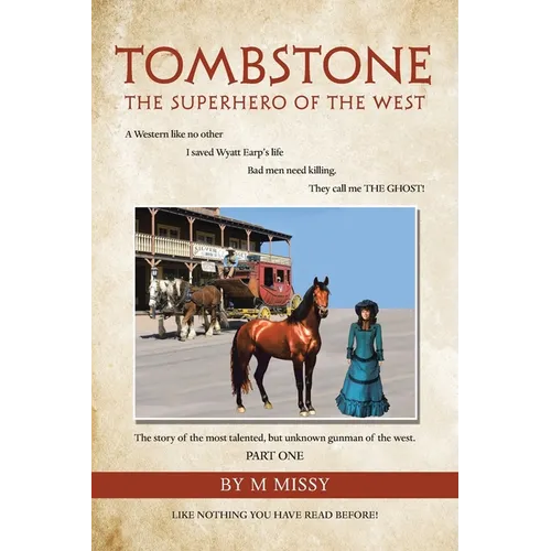 Tombstone: The Superhero of the West