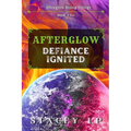 Afterglow Defiance Ignited