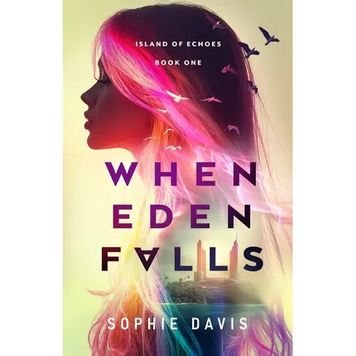 When Eden Falls