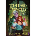 How to Please a Princely Fae