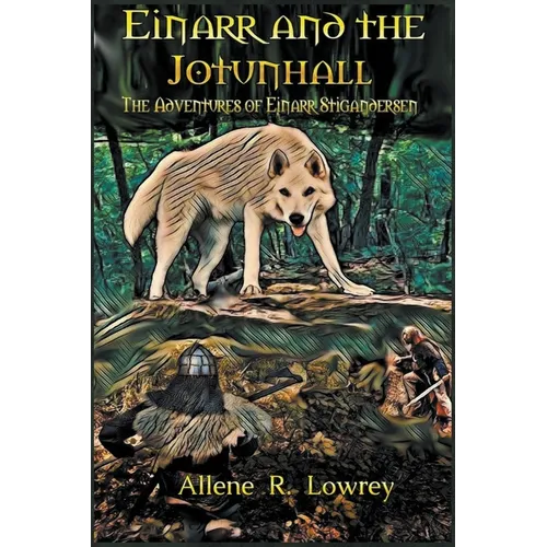 Einarr Stigandersen and the Jotunhall