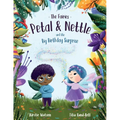 The Fairies - Petal & Nettle and the Big Birthday Surprise