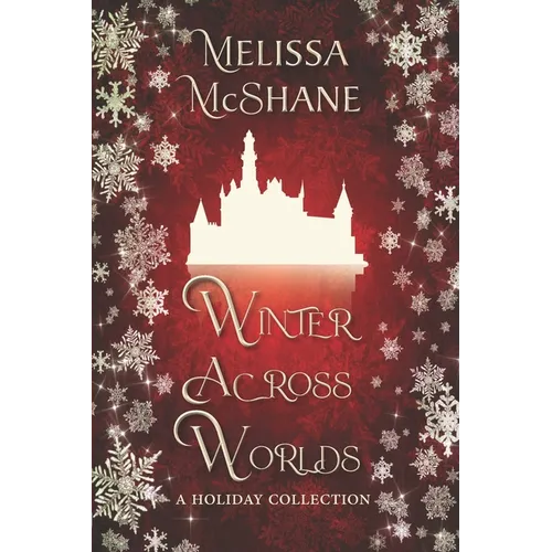 Winter Across Worlds: A Holiday Collection