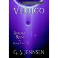 Vertigo: Aurora Rising Book Two