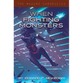 When Fighting Monsters