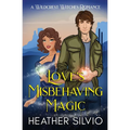 Love's Misbehaving Magic