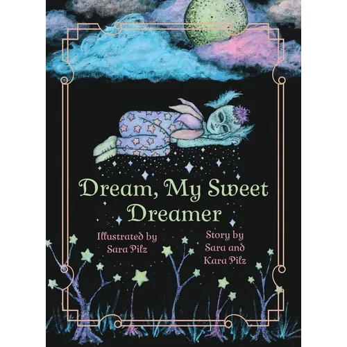 Dream, My Sweet Dreamer