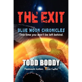 The Exit: Blue Moon Chronicles