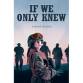 If We Only Knew