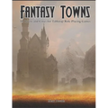 Fantasy Towns: 50 Towns and Cities for Fantasy Tabletop Role-Playing Games