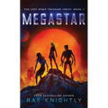 Megastar (The Lost Space Treasure Series, Book 2)