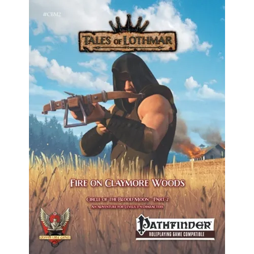 Fire on Claymore Woods for Pathfinder 1E