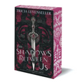 The Shadows Between Us