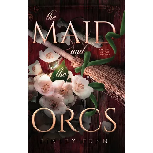 The Maid and the Orcs: A Monster Fantasy Romance