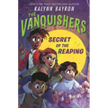The Vanquishers: Secret of the Reaping