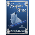 The Sapphire Flute: Book 1 of The Wolfchild Saga