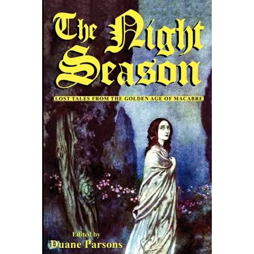 The Night Season: Lost Tales from the Golden Age of Macabre
