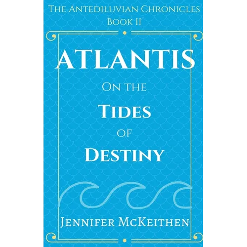 Atlantis On the Tides of Destiny