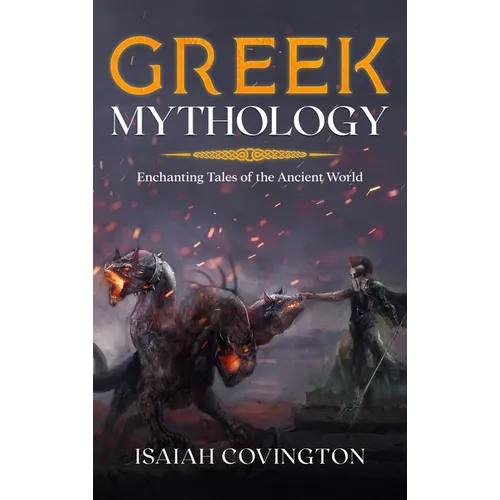 Greek Mythology: Enchanting Tales of the Ancient World