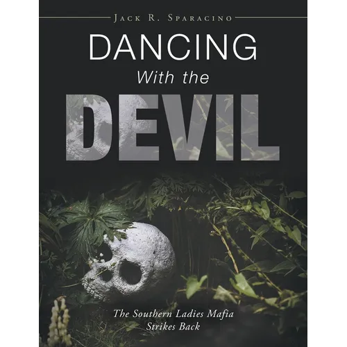 Dancing with the Devil: The Southern Ladies Mafia Strikes Back