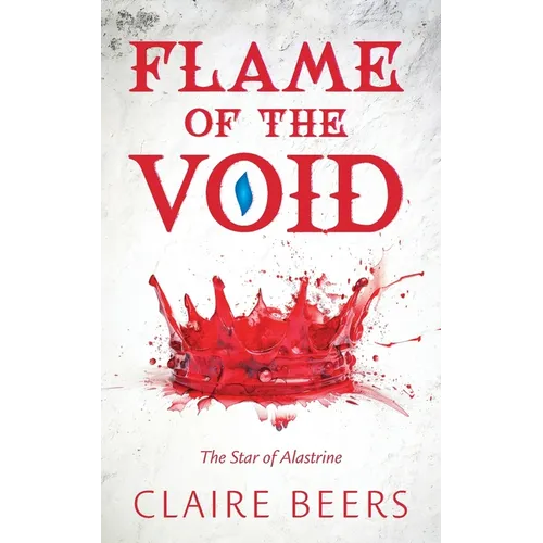 Flame of the Void: The Star of Alastrine