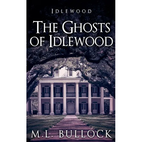 The Ghosts of Idlewood