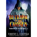 Betrayal of the Chosen